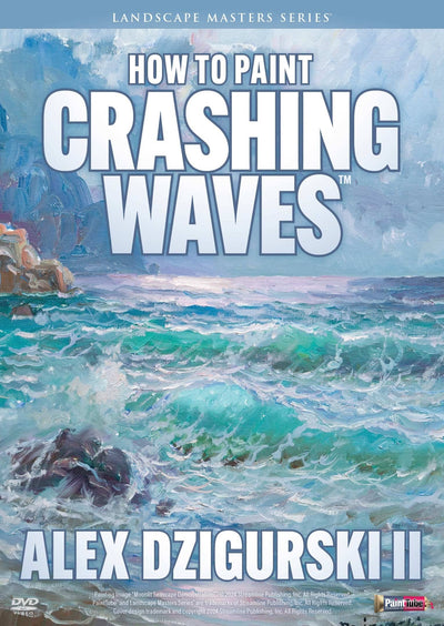 Alex Dzigurski II: How to Paint Crashing Waves