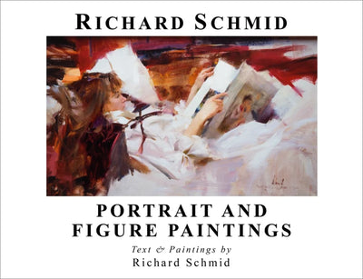 Richard Schmid: Portrait & Figure Paintings